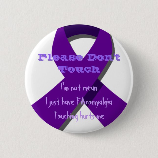 Please Don't Touch Me Pinback Button (Front)