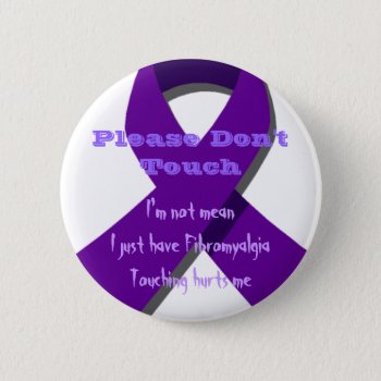 Please Don't Touch Me Pinback Button by FunWithFibro at Zazzle