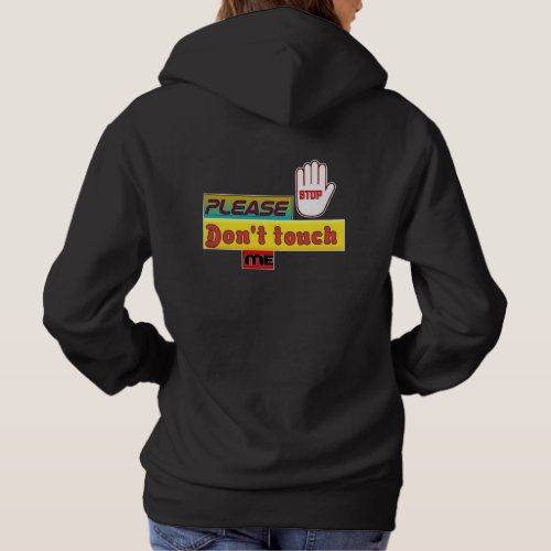 Please dont touch me t_shirt hoodie
