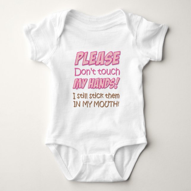 Please don't touch my hands! (Pink) baby Baby Bodysuit (Front)