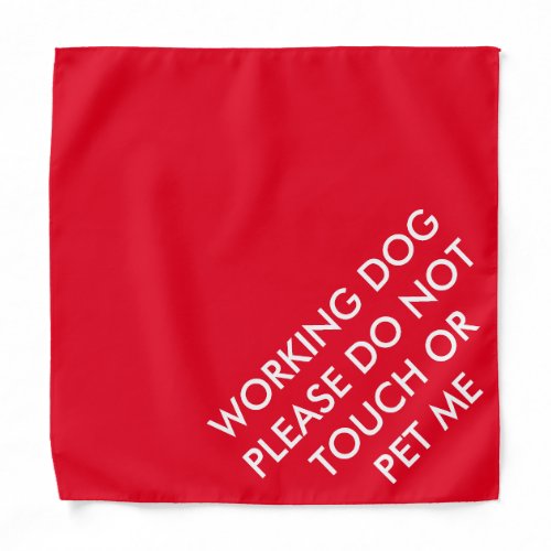 Please dont touch or pet red custom service dog bandana