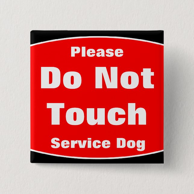 Please Don't Touch Service Dog Button (Front)