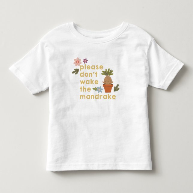 Please Don't Wake The Mandrake Toddler T-shirt (Front)
