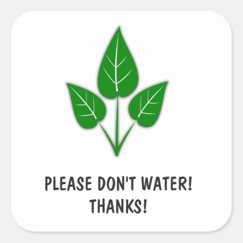 Please Dont Water Stickers _ Plants