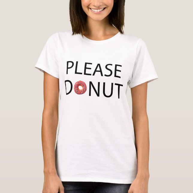 Please Donut T-Shirt Tumblr (Front)