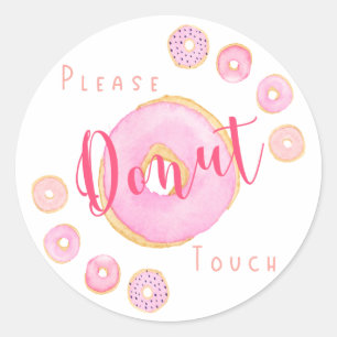 Please Donut Touch - Funny Pink Donut Classic Round Sticker