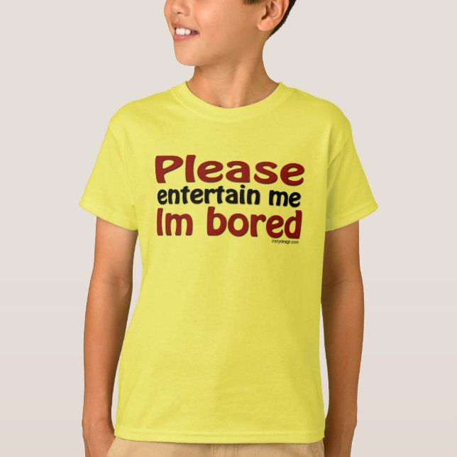 Please Entertain Me T-Shirt (Front)