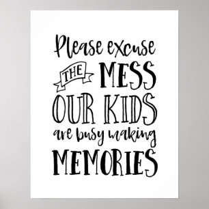 Please excuse the mess black and white kids print