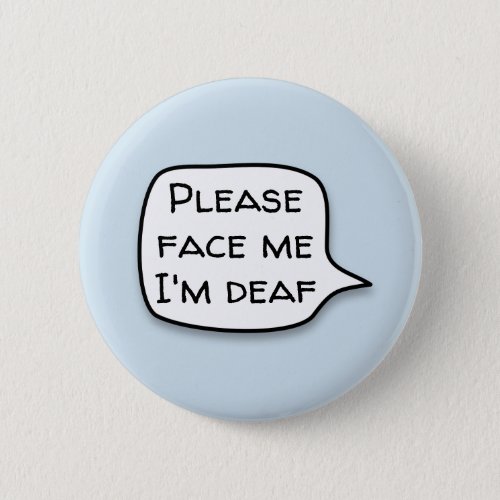 Please face me button