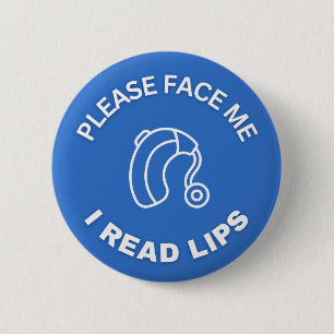 Please Face Me I Read Lips *for hearing aid wearer Button