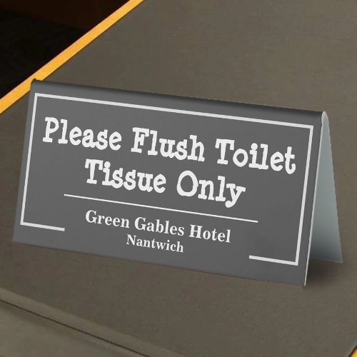 Please flush toilet tissue only table tent sign