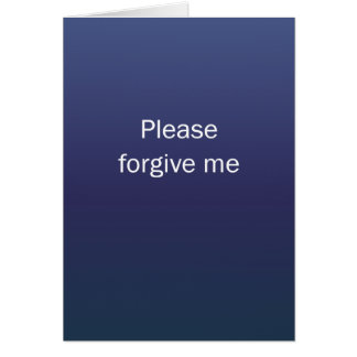 Please Forgive Me Cards