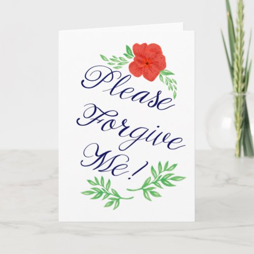 Please Forgive Me Red Flower Blank Greeting Card