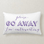 Please go away i'm introverting purple Introvert Lumbar Pillow Please go away i'm introverting purple Introvert Lumbar Pillow