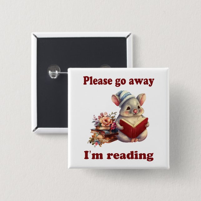 Please Go away i'm reading  Button (Front & Back)