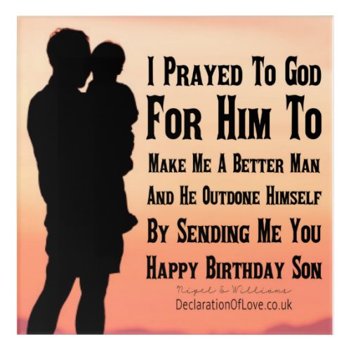 Please God Make Me A Better Man Acrylic Print