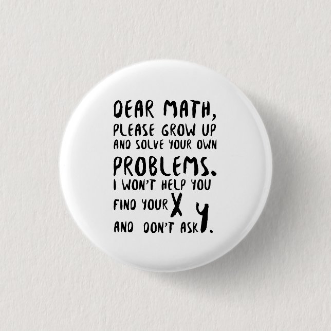 Please Grow Up And Solve Pi Day Math Gif Button (Front)
