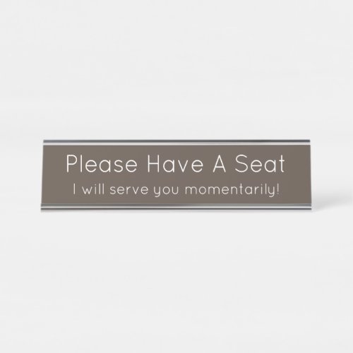 Please Have A Seat Desk Name Plate