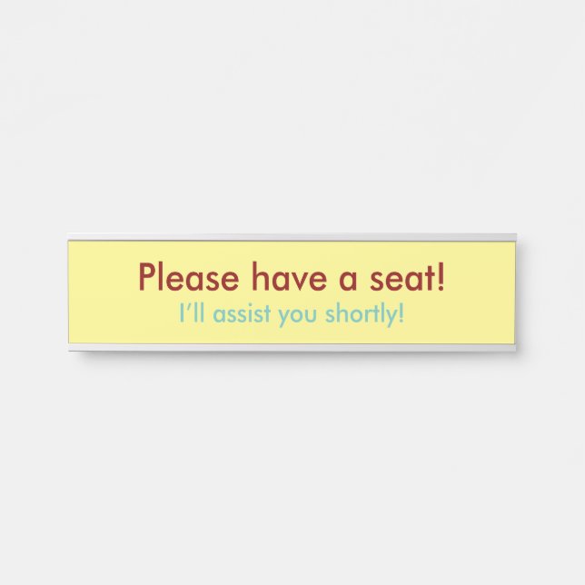 "Please have a seat!" Door Sign (Front)