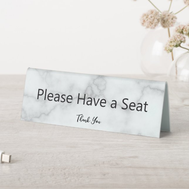 Please Have a Seat Faux White Marble Table Tent (In SItu (Table))