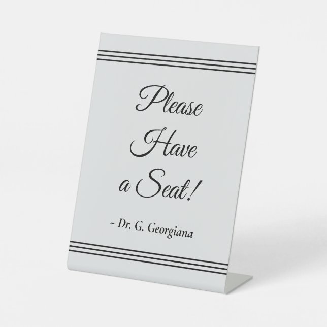"Please Have a Seat!" + Personalized Name Pedestal Sign (Front)