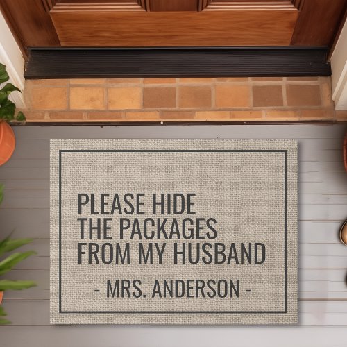 Please Hide The Packages From My Husband Funny Doormat