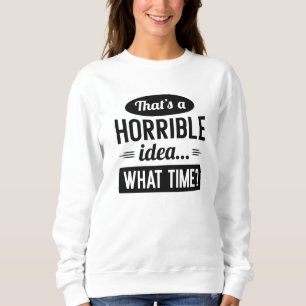 Please Hold Sweatshirt