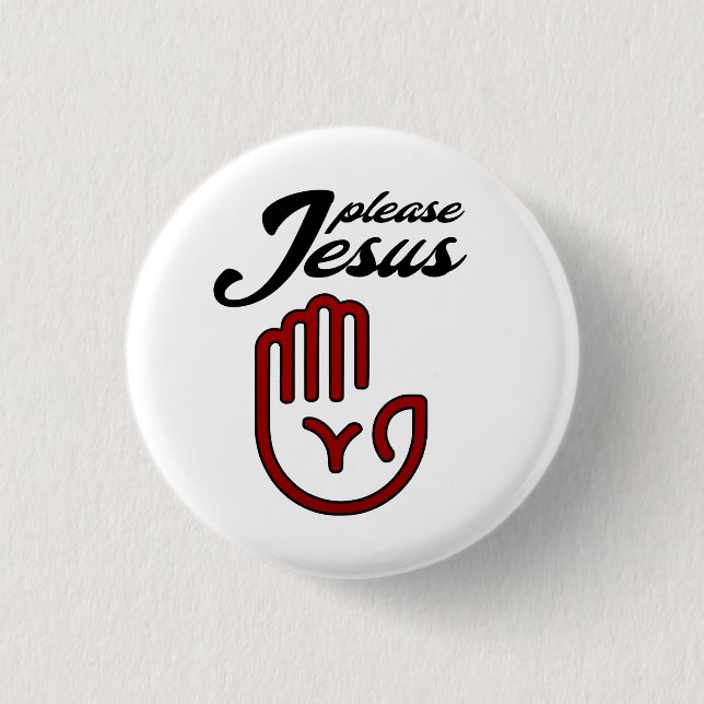 Please Jesus Button (Front)