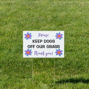 Please Keep Dogs Off Our Grass Lawn Yard Sign