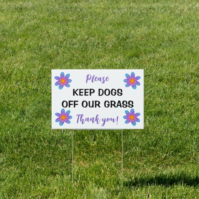 Please Keep Dogs Off Our Grass Lawn Yard Sign (Insitu)