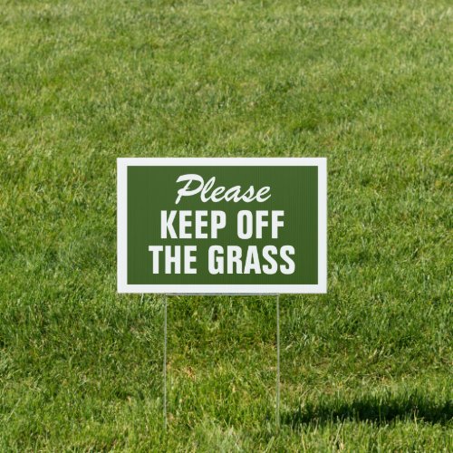 Please keep off the grass front lawn warning sign