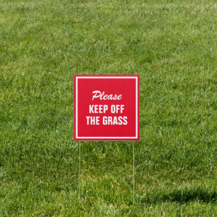 Please keep off the grass warning garden lawn sign