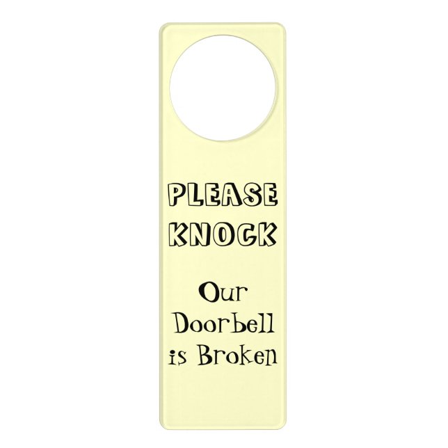 PLEASE KNOCK Our Doorbell is Broken Door Sign (Front)