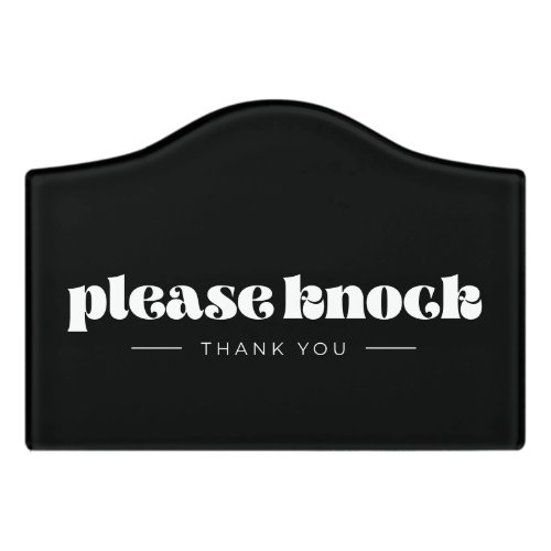 Please knock Thank you Door Sign