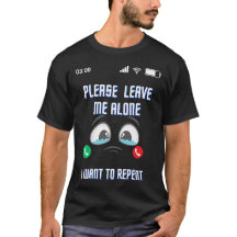 Please Leave Me Alone I Want to Repent Best T-Shir