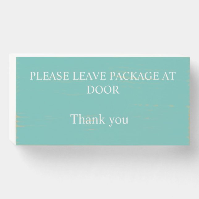 Please Leave Package at Door Wooden Box Sign (Front Horizontal)