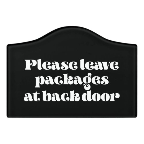 Please leave packages at back door Deliveries Door Sign