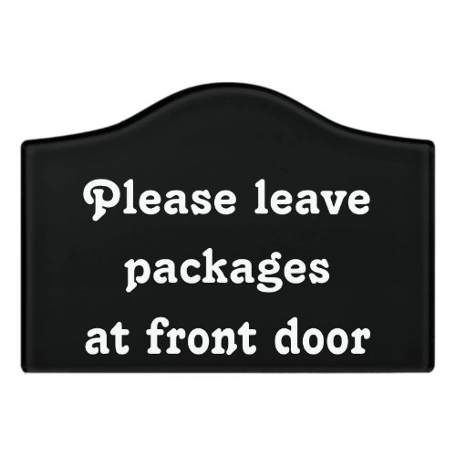 Please leave packages at front door Deliveries Doo Door Sign