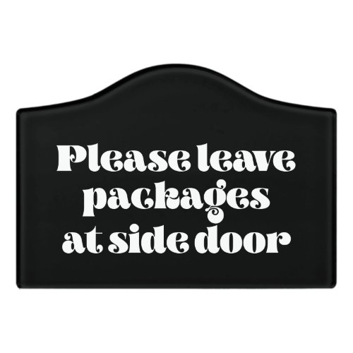 Please leave packages at side door Deliveries Door Sign