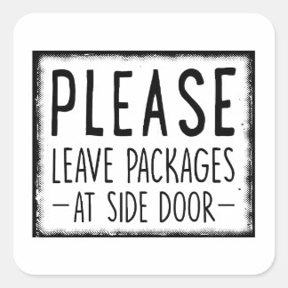 Please leave packages at side door, delivery gift square sticker
