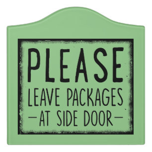 Please leave packages at side door, Funny gift Door Sign