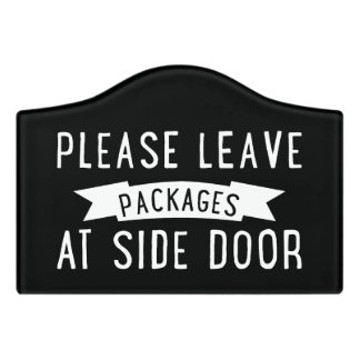 Please leave packages at side door - funny gift sign
