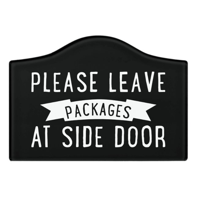 Please leave packages at side door - funny gift  sign (Small Crest Front)