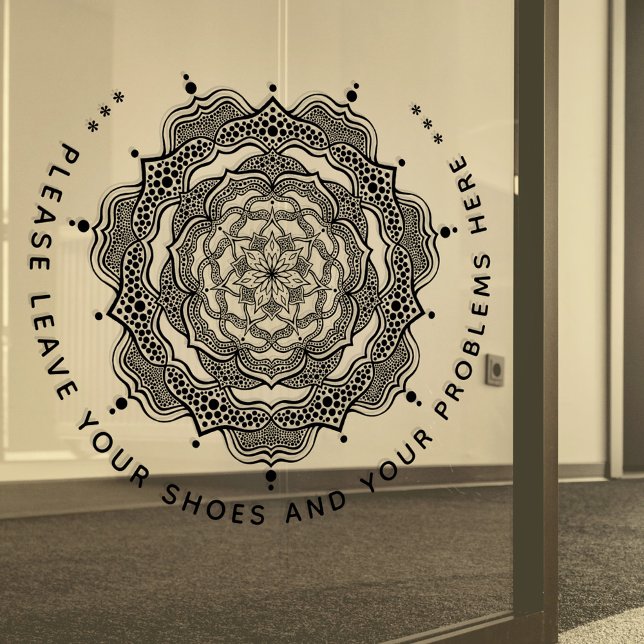 Please Leave Your Shoes And Your Problems Here Window Cling (Creator Uploaded)