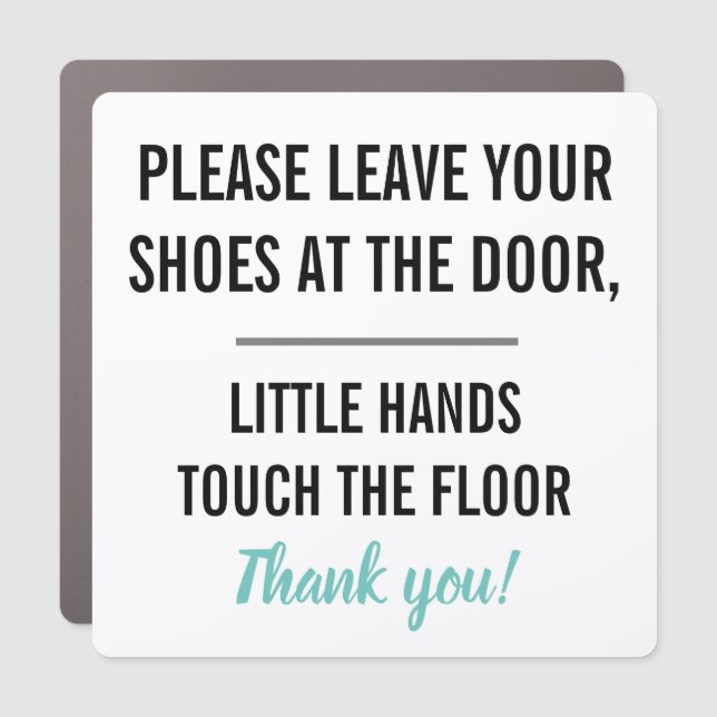 Please Leave Your Shoes at the Door  Car Magnet (Front)