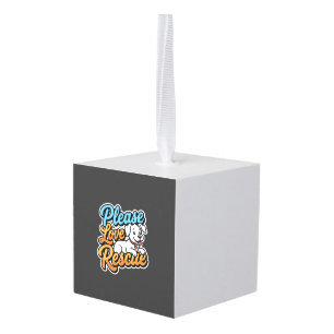 Please Love Rescue Dog Cube Ornament