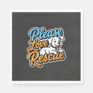 Please Love Rescue Dog Napkins