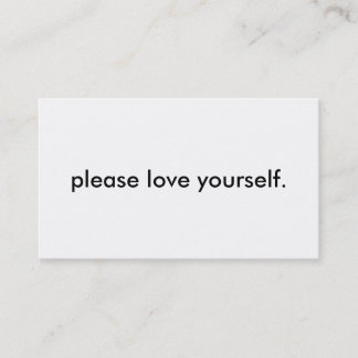 "please love yourself" Business Cards