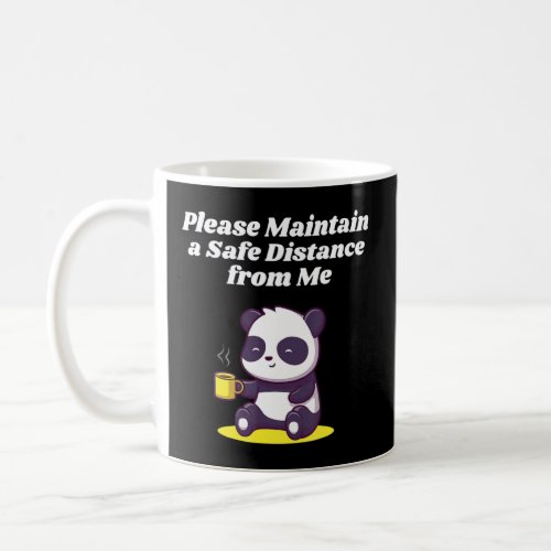 Please Maintain Safe Distance Introvert Funny Anti Coffee Mug