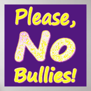 "Please, No Bullies" Cute Design. Buy Now Poster